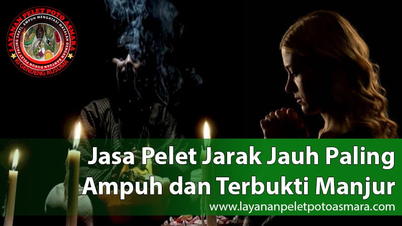 Layanan Pelet Poto Asmara Dukun Pelet Dan Santet 100 Tepat Sasaran